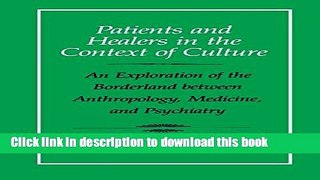 Read Patients and Healers in the Context of Culture: An Exploration of the Borderland Between