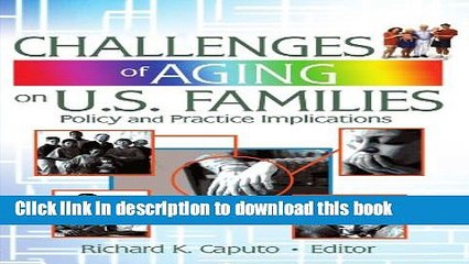 Télécharger la video: Read Challenges of Aging on U.S. Families: Policy and Practice Implications  Ebook Free