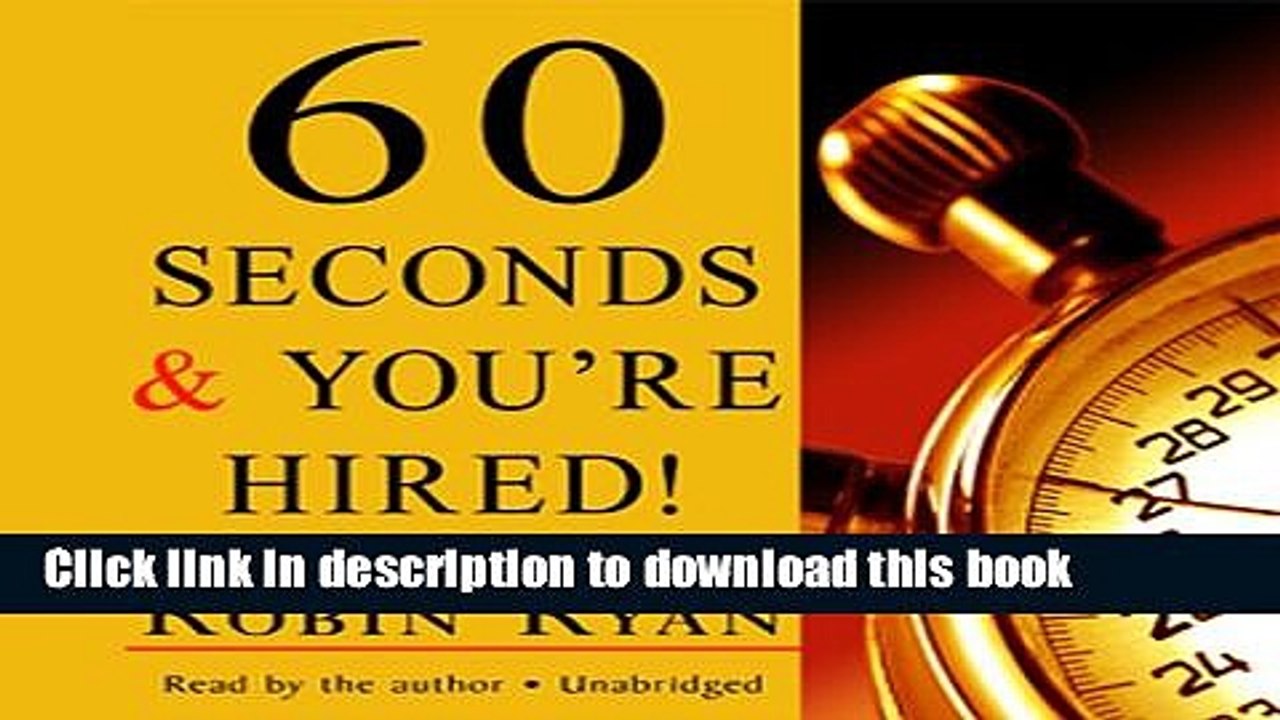 Read 60 Seconds and You re Hired!  Ebook Free