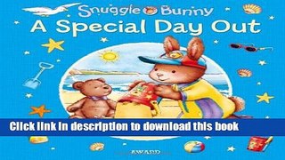 Read A Special Day Out (Snuggle Bunny)  Ebook Free