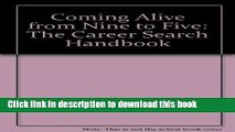 Download Coming alive from nine to five: The career search handbook  Ebook Online