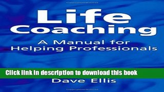 Read Life Coaching: A Manual for Helping Professionals  Ebook Free