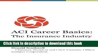 Read ACI Career Basics: The Insurance Industry  PDF Free