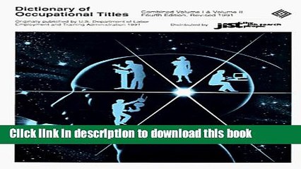 Read Dictionary of Occupational Titles: Volume 1 and Volume 2 (O*Net Companion to Occupational
