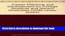 Read Career Planning and Development for College Students and Recent Graduates (VGM Career Books)
