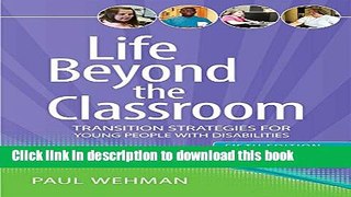 Read Life Beyond the Classroom: Transition Strategies for Young People with Disabilities, Fifth