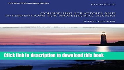 Read Counseling Strategies and Interventions for Professional Helpers (9th Edition) (The Merrill