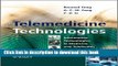 Read Telemedicine Technologies: Information Technologies in Medicine and Telehealth  PDF Online