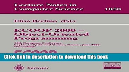 Télécharger la video: Read ECOOP 2000 - Object-Oriented Programming: 14th European Conference Sophia Antipolis and