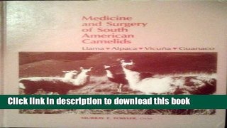 Read Book Medicine and Surgery of South American Camelids : Llama, Alpaca, Vicuna, Guanaco E-Book