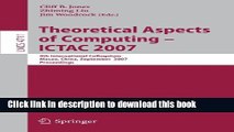 Read Theoretical Aspects of Computing - ICTAC 2007: 4th International Colloquium, Macau, China,