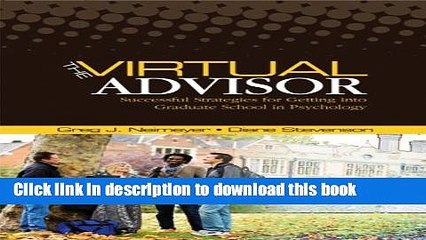 Read The Virtual Advisor: Successful Strategies for Getting Into Graduate School in Psychology