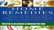 Download Home Remedies: A Practical Guide to Common Ailments You Can Safely Treat at Home Using