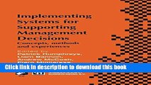 Read Implementing Systems for Supporting Management Decisions: Concepts, methods and experiences