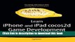Read Learn iPhone and iPad cocos2d Game Development: The Leading Framework for Building 2D