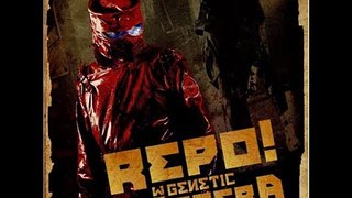 Genetic Repo Man - 22 Repo! The Genetic Opera Soundtrack