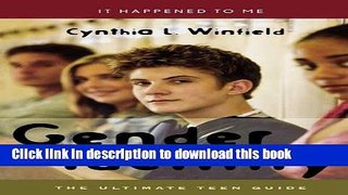 Read Gender Identity: The Ultimate Teen Guide (It Happened to Me)  Ebook Free