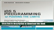 Read iOS 5 Programming Pushing the Limits: Developing Extraordinary Mobile Apps for Apple iPhone,