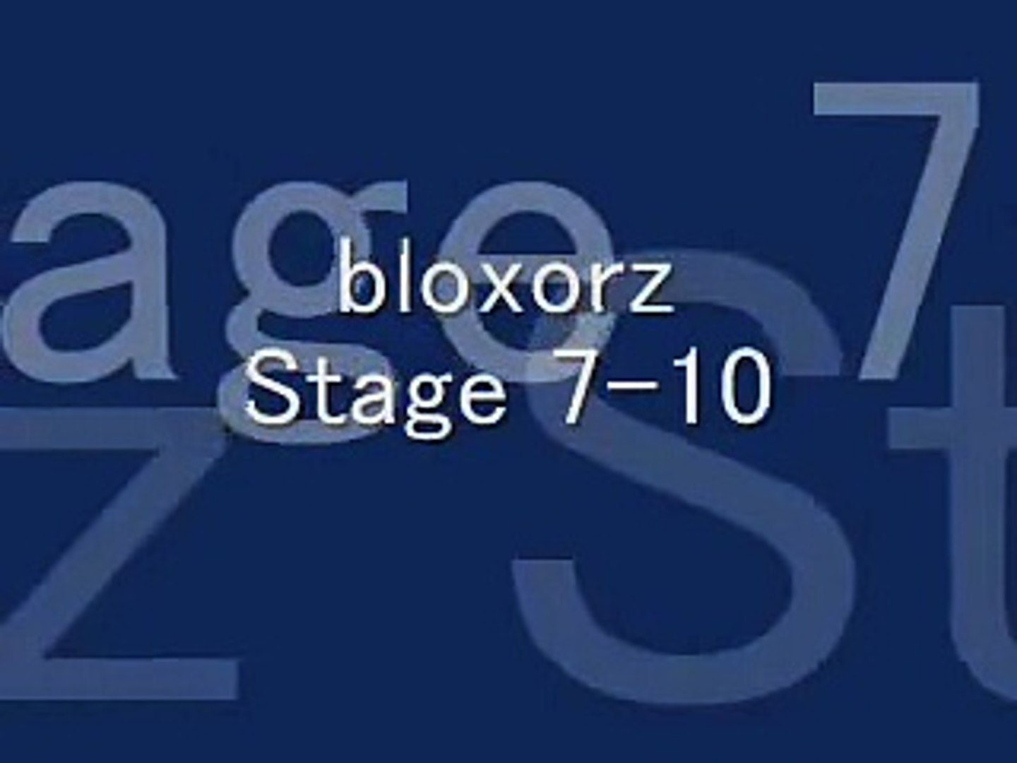 Bloxorz Stage 7 8 9 10 Level 7 8 9 10 Video Dailymotion