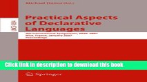 Download Practical Aspects of Declarative Languages: 9th International Symposium, PADL 2007, Nice,