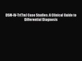 [PDF] DSM-IV-Tr(Tm) Case Studies: A Clinical Guide to Differential Diagnosis Download Online