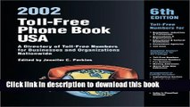 Download Toll-Free Phone Book USA 2002: A Directory of Toll-Free Telephone Numbers for Businesses