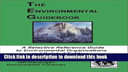 Read The Environmental Guidebook: A Selective Reference Guide to Environmental Organizations and