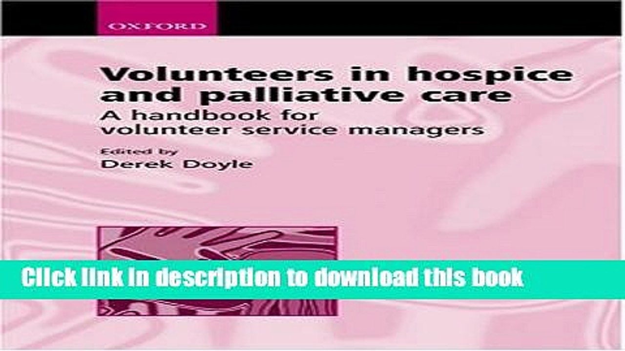 Read Volunteers in Hospice and Palliative Care: A Handbook for Volunteer Service Managers Ebook Free