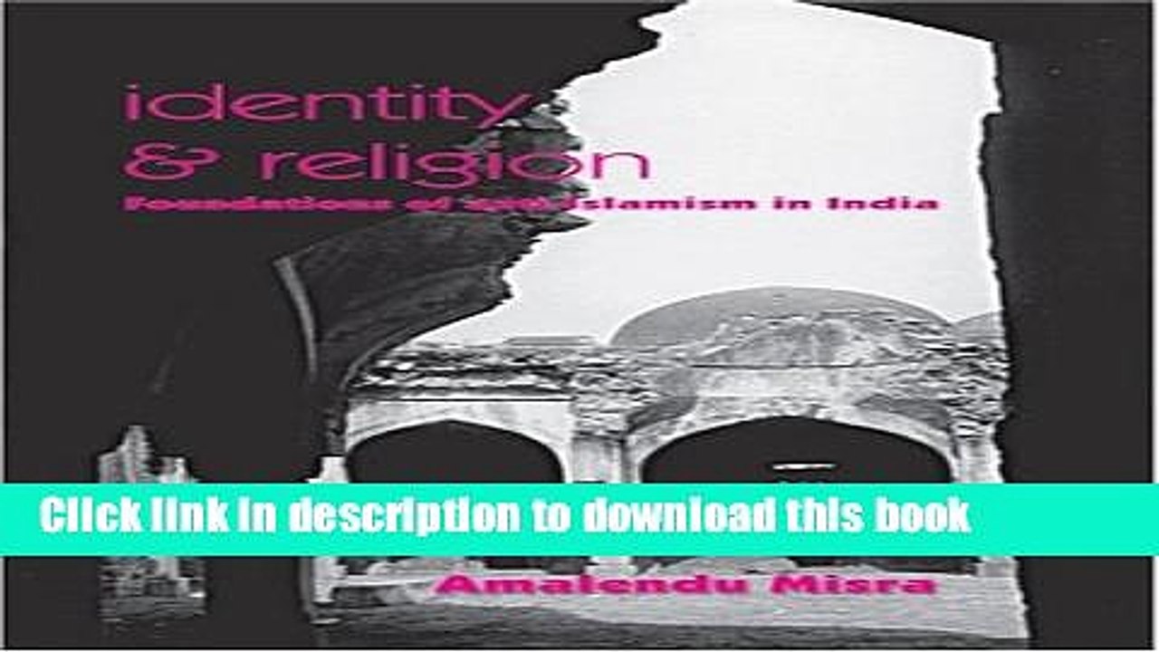 PDF Identity and Religion: Foundations of Anti-Islamism in India  Read Online