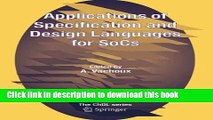 Read Applications of Specification and Design Languages for SoCs: Selected papers from FDL 2005