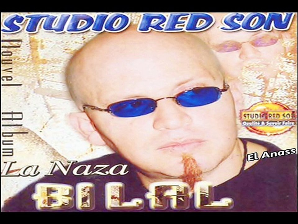 الشاب بلال- لآنازا Cheb Bilal- La Naza