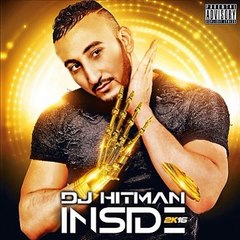 DJ Hitman – Ça m'a saoulé // Inside 2k16 (Album)