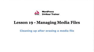 WordPress 24-Hour Trainer, Managing Media Files (Wrox Press)