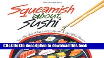 Read Squeamish About Sushi: And other Food Adventures in Japan  Ebook Free