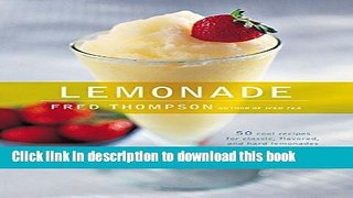 Read Lemonade: 50 Cool Recipes for Classic, Flavored, and Hard Lemonades and Sparklers (50