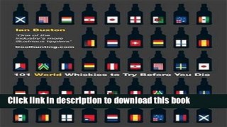 Read 101 World Whiskies to Try Before You Die  Ebook Free