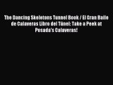 [PDF] The Dancing Skeletons Tunnel Book / El Gran Baile de Calaveras Libro del Túnel: Take