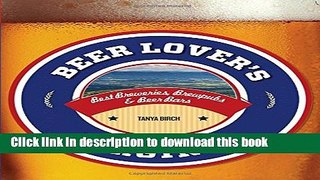 Download Beer Lover s Virginia: Best Breweries, Brewpubs   Beer Bars (Beer Lovers Series)  PDF