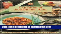 Read Cuisines of Southeast Asia: Thai, Vietnamese, Indonesian, Burmese and More (California