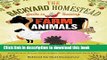 Read Books The Backyard Homestead Guide to Raising Farm Animals: Choose the Best Breeds for