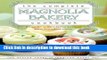 Read The Complete Magnolia Bakery Cookbook: Recipes from the World-Famous Bakery and Allysa Torey