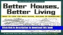 Read Better Houses, Better Living: What To Look for When Buying, Building or Remodeling  Ebook Free