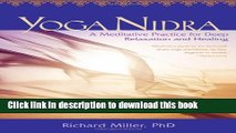 Download Yoga Nidra: A Meditative Practice for Deep Relaxation and Healing  Ebook Online
