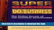 Read Super Searchers Do Business: The Online Secrets of Top Business Reseachers (Super Searchers