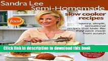 PDF Sandra Lee Semi-homemade Slow Cooker Recipes Free Books
