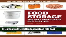 Read Food Storage for Self-Sufficiency and Survival: The Essential Guide for Family Preparedness