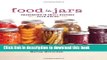 Read Food in Jars: Preserving in Small Batches Year-Round  Ebook Free