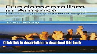 Read Fundamentalism in America (America in the 20th Century Series)  Ebook Online