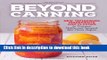 Read Beyond Canning: New Techniques, Ingredients, and Flavors to Preserve, Pickle, and Ferment