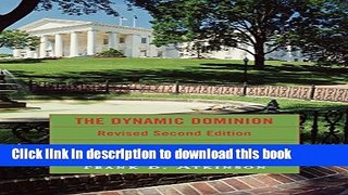 Read The Dynamic Dominion: Realignment and the Rise of Two-Party Competition in Virginia,